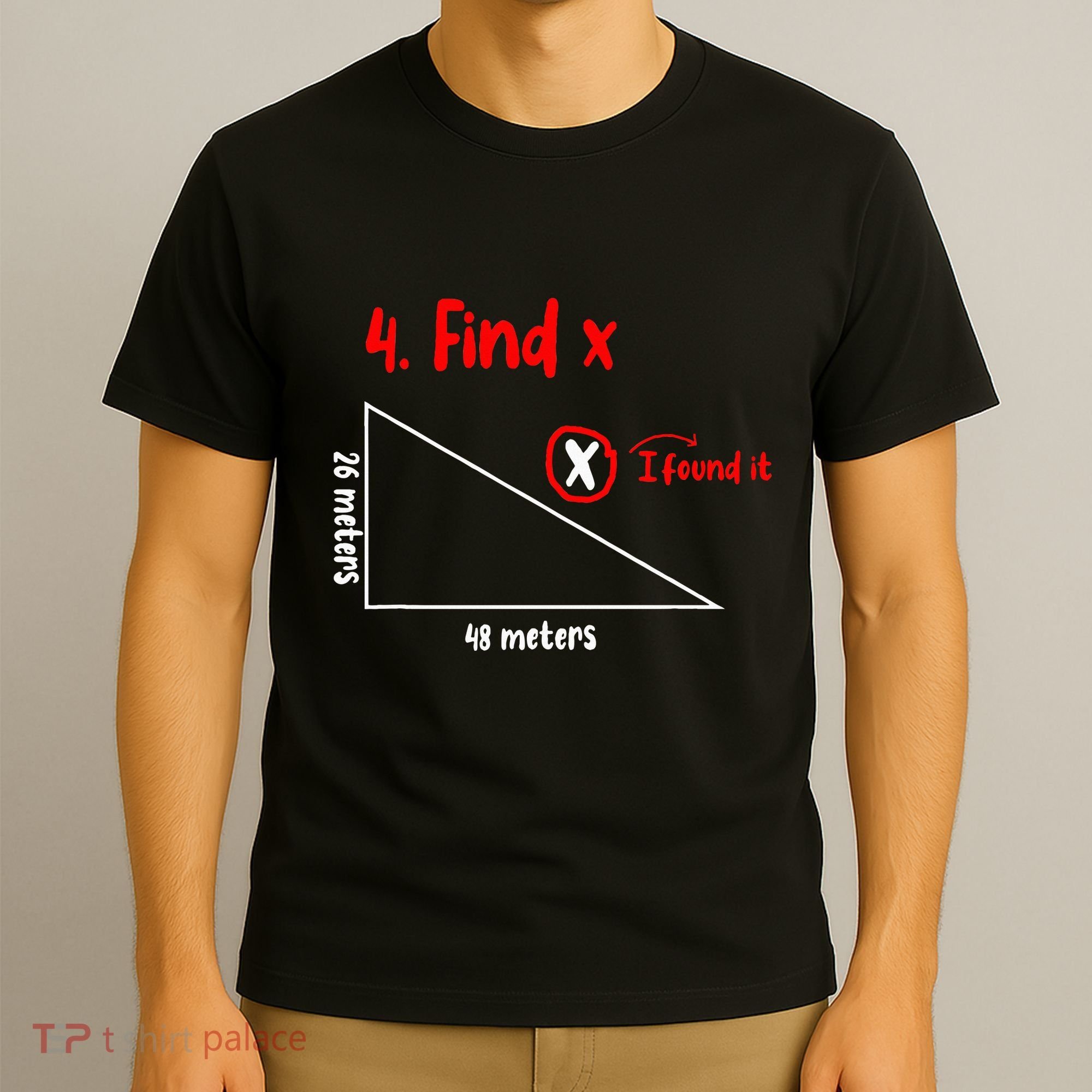 Funny Math Find X Diagram Triangle Lover T-Shirt