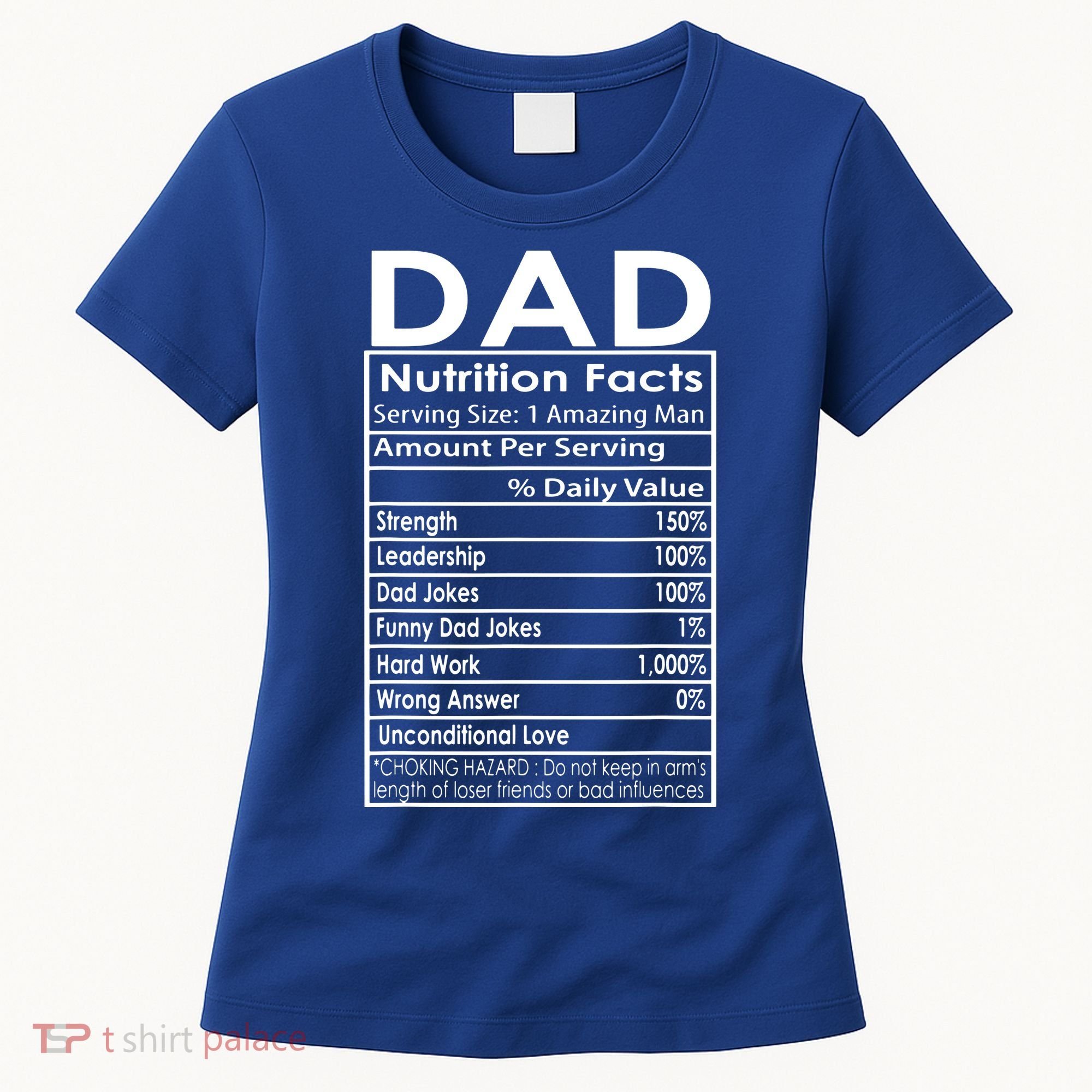 Funny Men's Father's Day Dad Nutrition Facts Gift Women's T-Shirt
