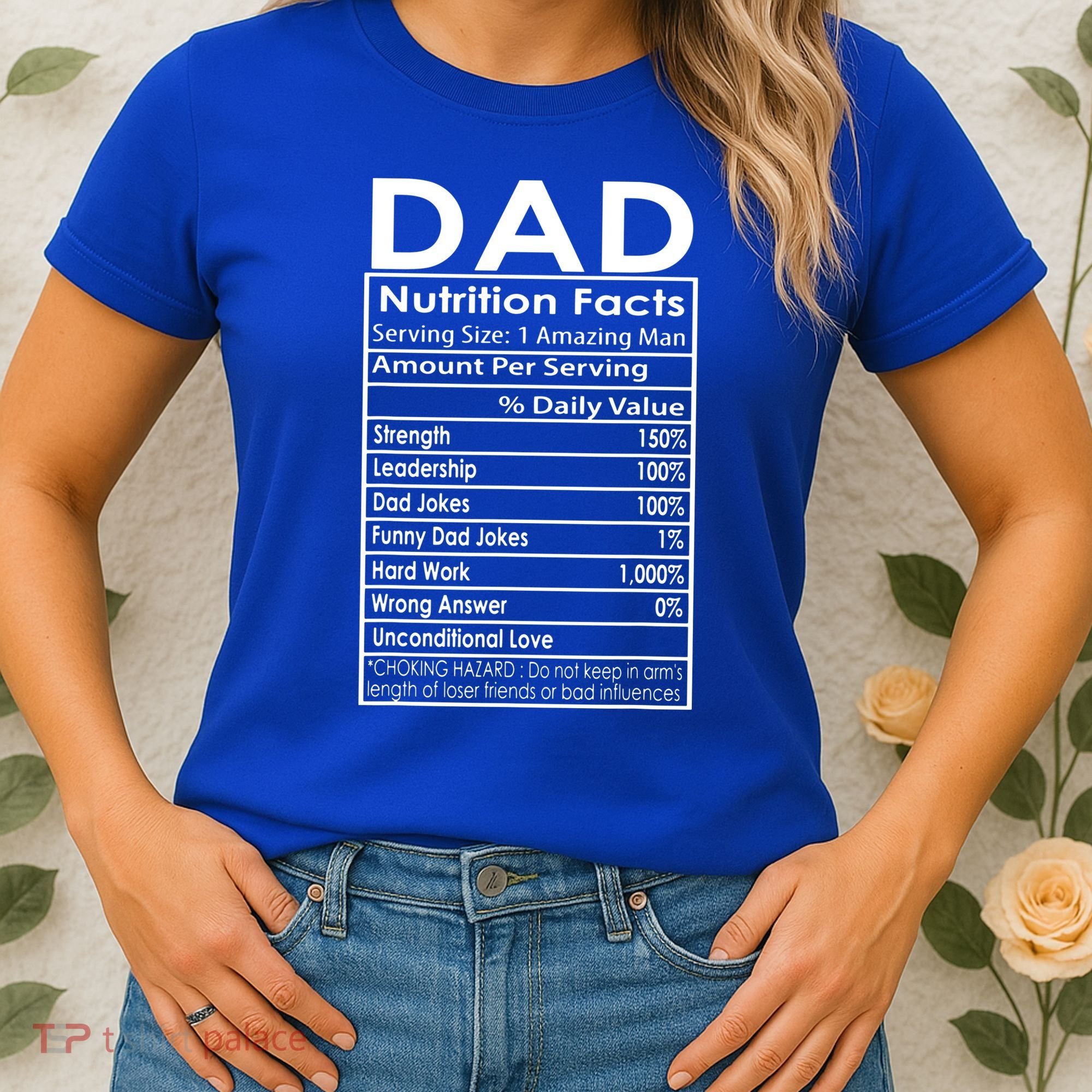 Funny Men's Father's Day Dad Nutrition Facts Gift Women's T-Shirt