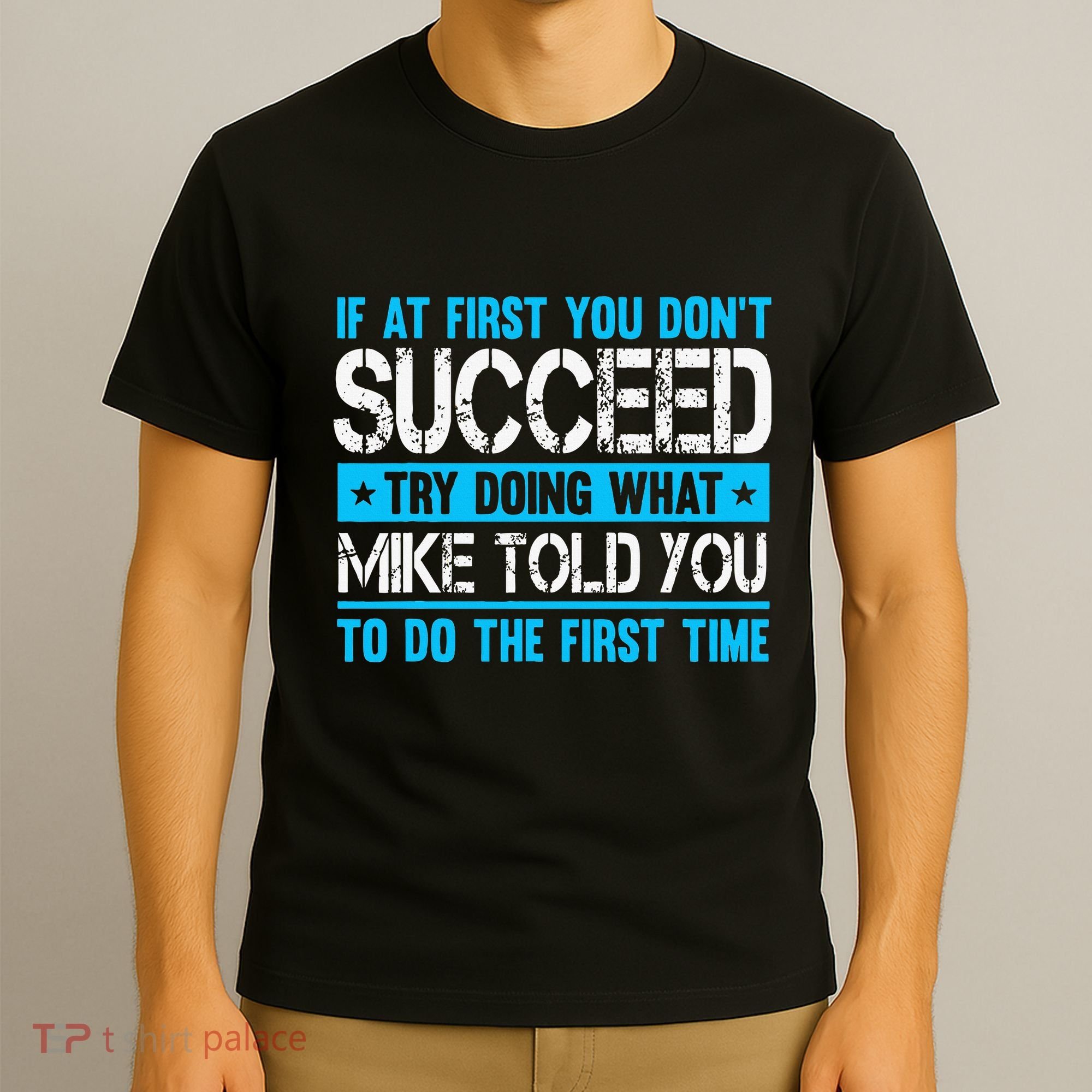Funny Mike T-Shirt