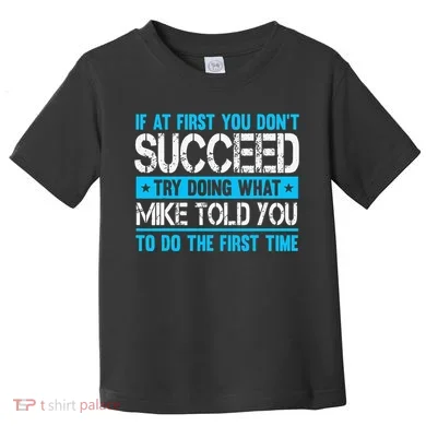 Funny Mike Toddler T-Shirt