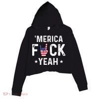Funny Merica Fuck Yeah 4th Of July Crop Fleece Hoodie thumb 0