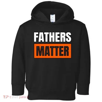 Fathers Matter Toddler Hoodie