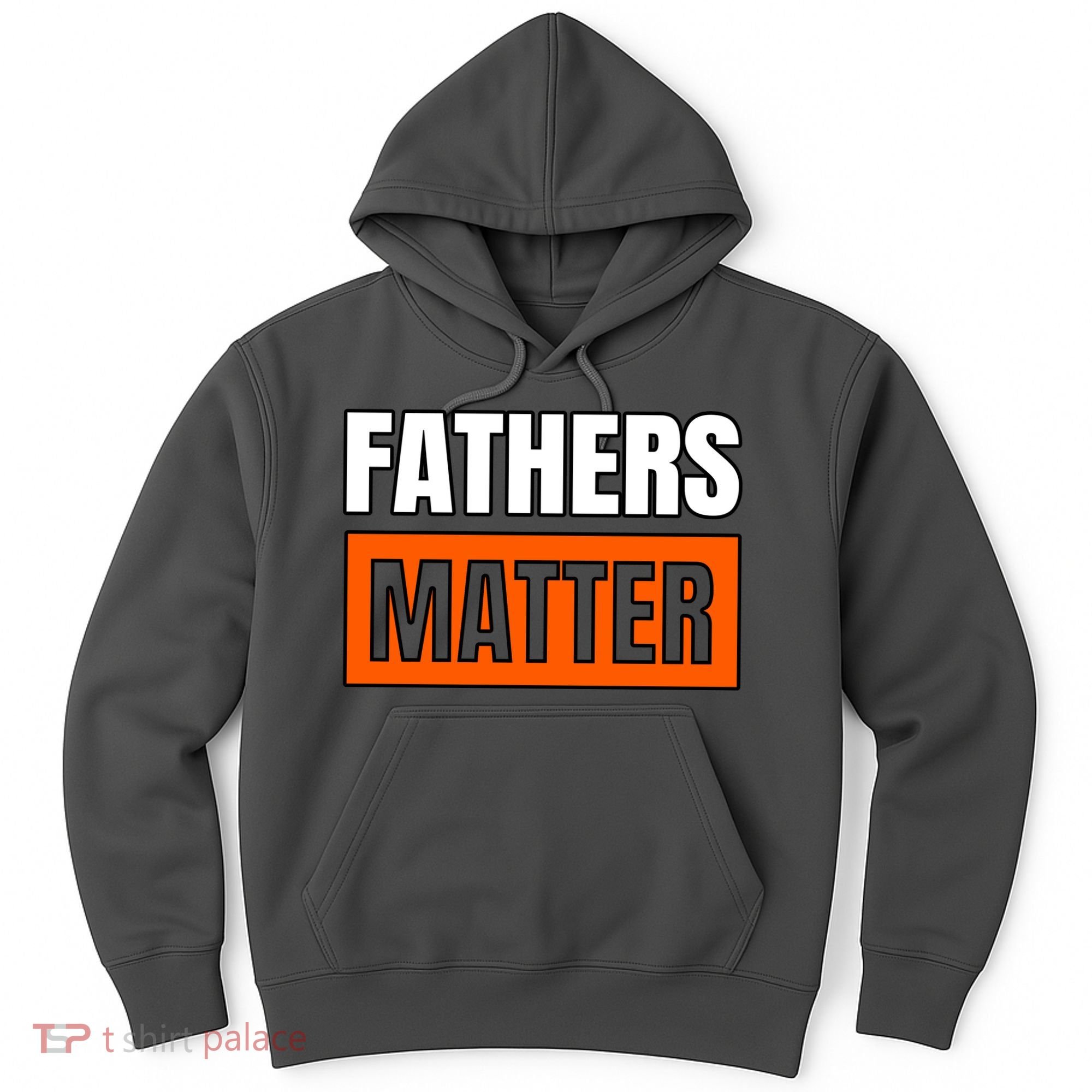 Fathers Matter Hoodie