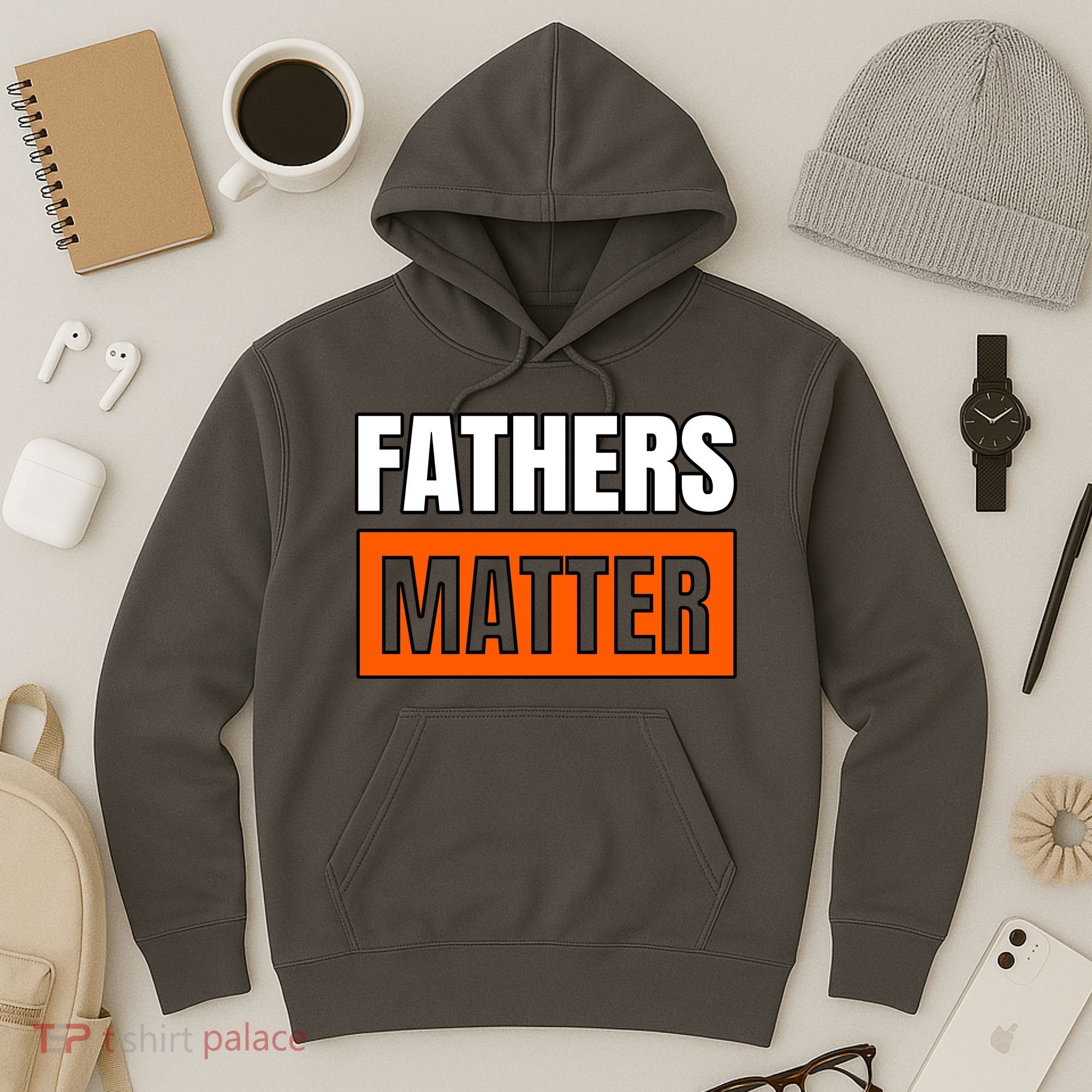 Fathers Matter Hoodie