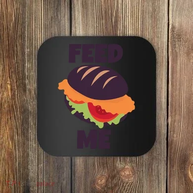 Feed Me Coaster