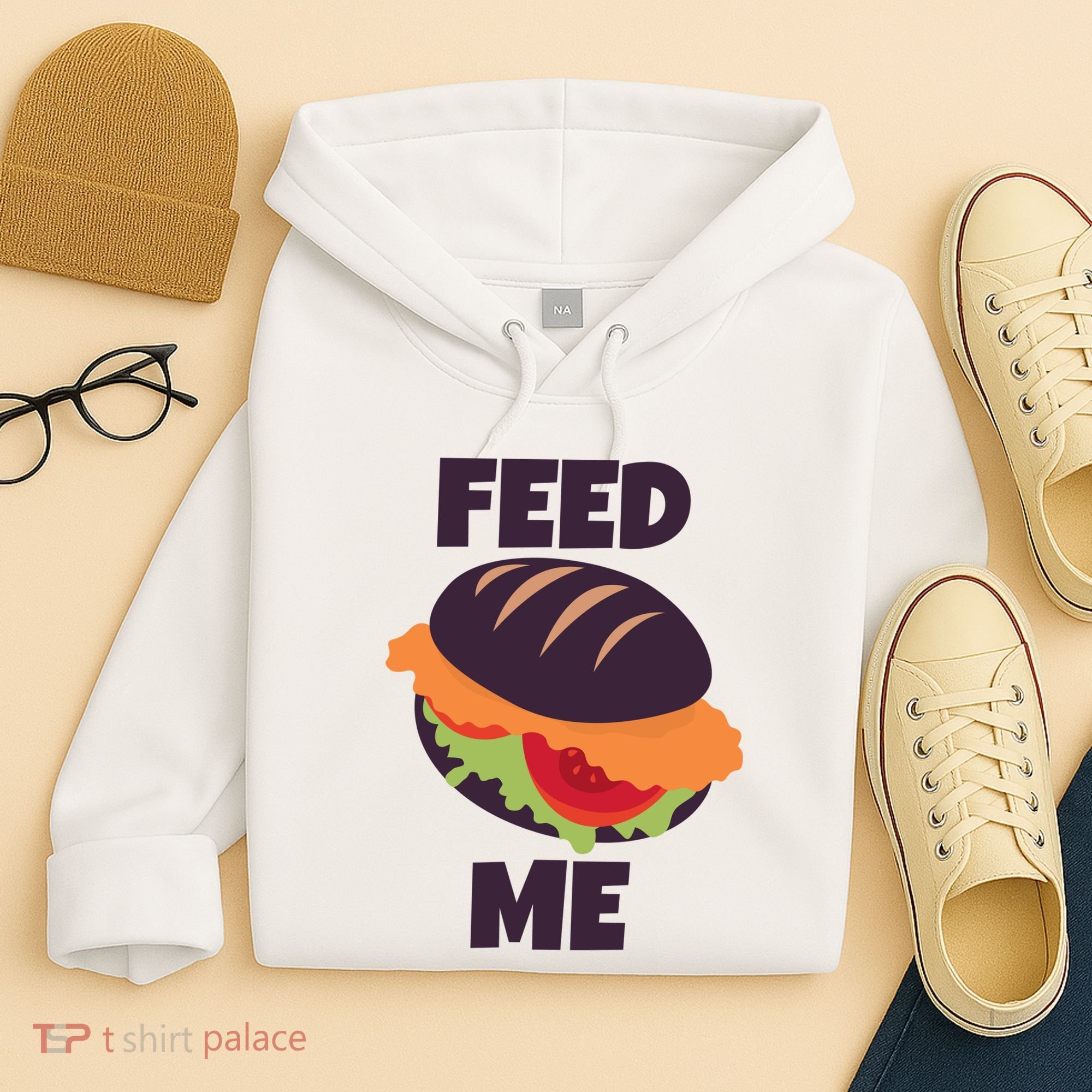 Feed Me Hoodie