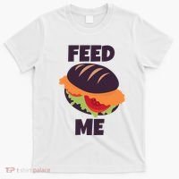 Feed Me T-Shirt thumb 0