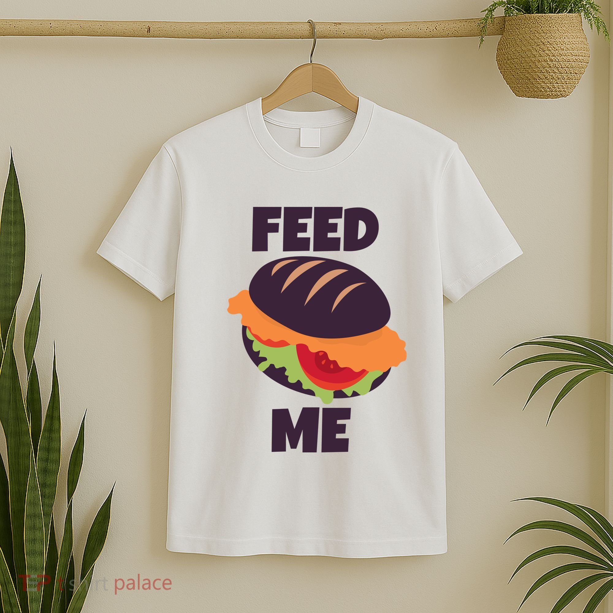 Feed Me T-Shirt