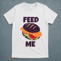 Feed Me T-Shirt thumb 5