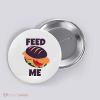 Feed Me Button thumb 0