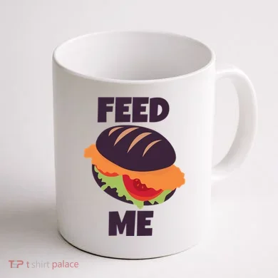 Feed Me Coffee Mug back
