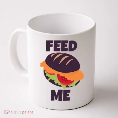 Feed Me Coffee Mug