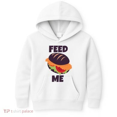 Feed Me Kids Hoodie