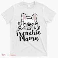Frenchie Mama French Bulldog MomFrenchie Mama French Bulldog Mom T-Shirt thumb 0