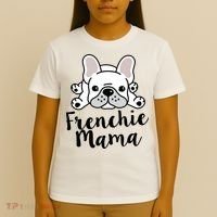 Frenchie Mama French Bulldog MomFrenchie Mama French Bulldog Mom T-Shirt thumb 4