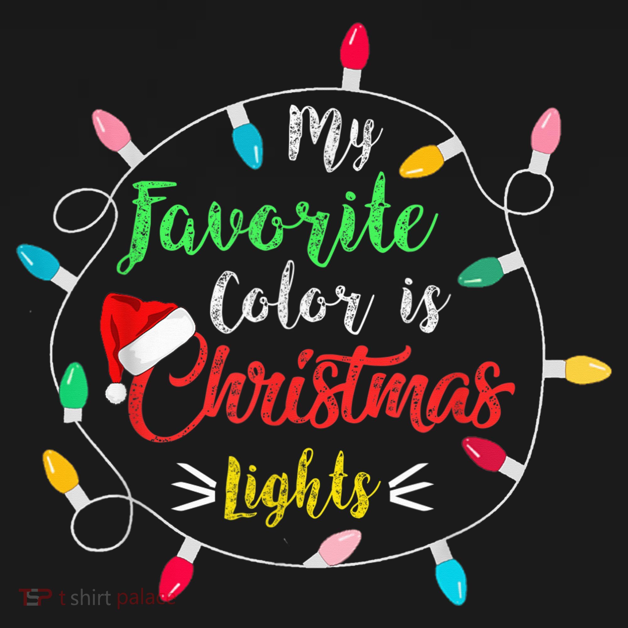 Funny My Favorite Color Is Christmas Lights T-Shirt