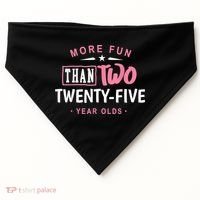 Funny More Fun Than Two 25 Year Old 50th Birthday USA-Made Doggie Bandana thumb 0