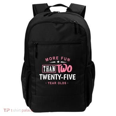 Funny More Fun Than Two 25 Year Old 50th Birthday Backpack