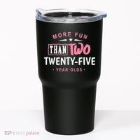 Funny More Fun Than Two 25 Year Old 50th Birthday Tumbler thumb 0