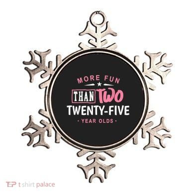 Funny More Fun Than Two 25 Year Old 50th Birthday Ornament