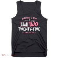 Funny More Fun Than Two 25 Year Old 50th Birthday Tank Top thumb 0