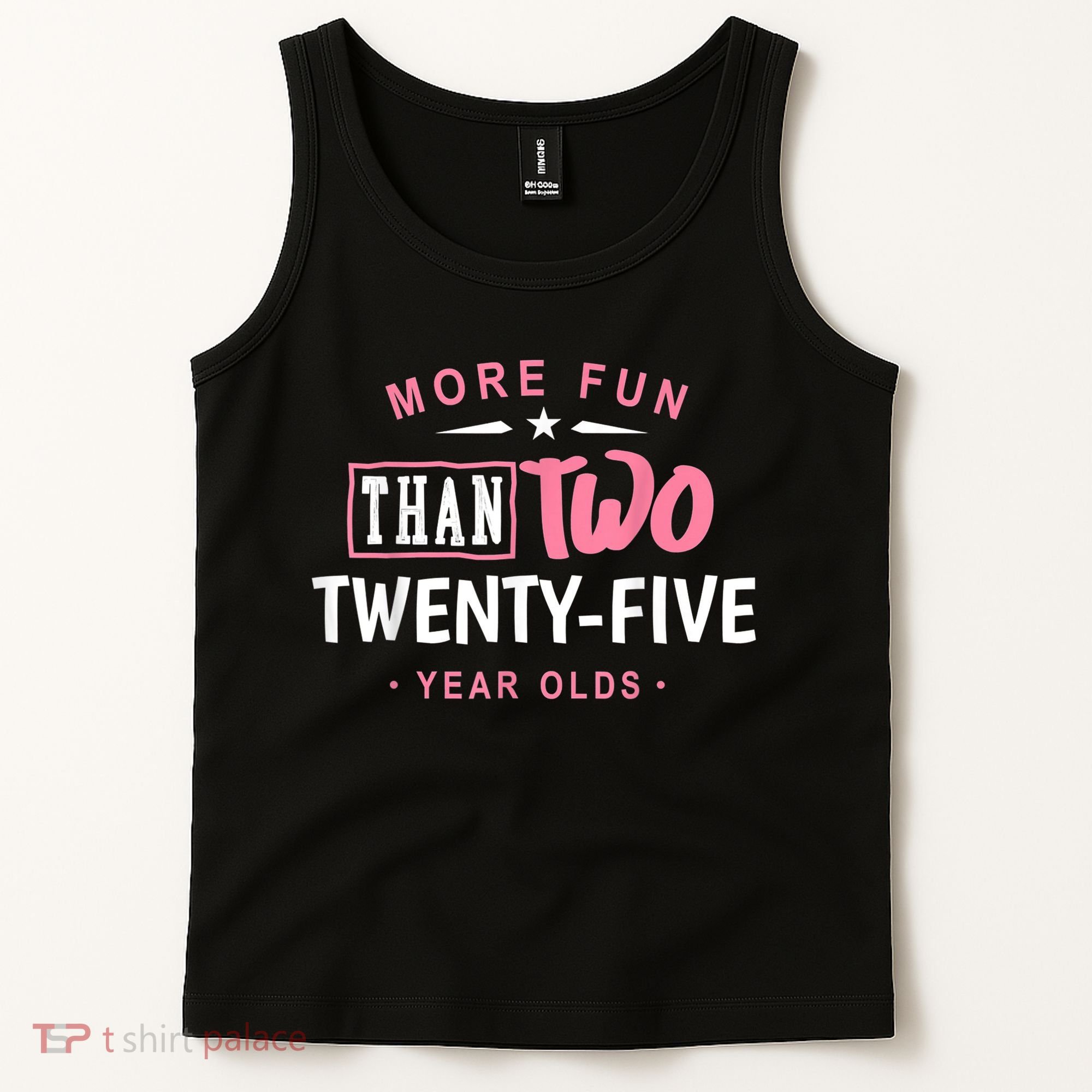 Funny More Fun Than Two 25 Year Old 50th Birthday Tank Top