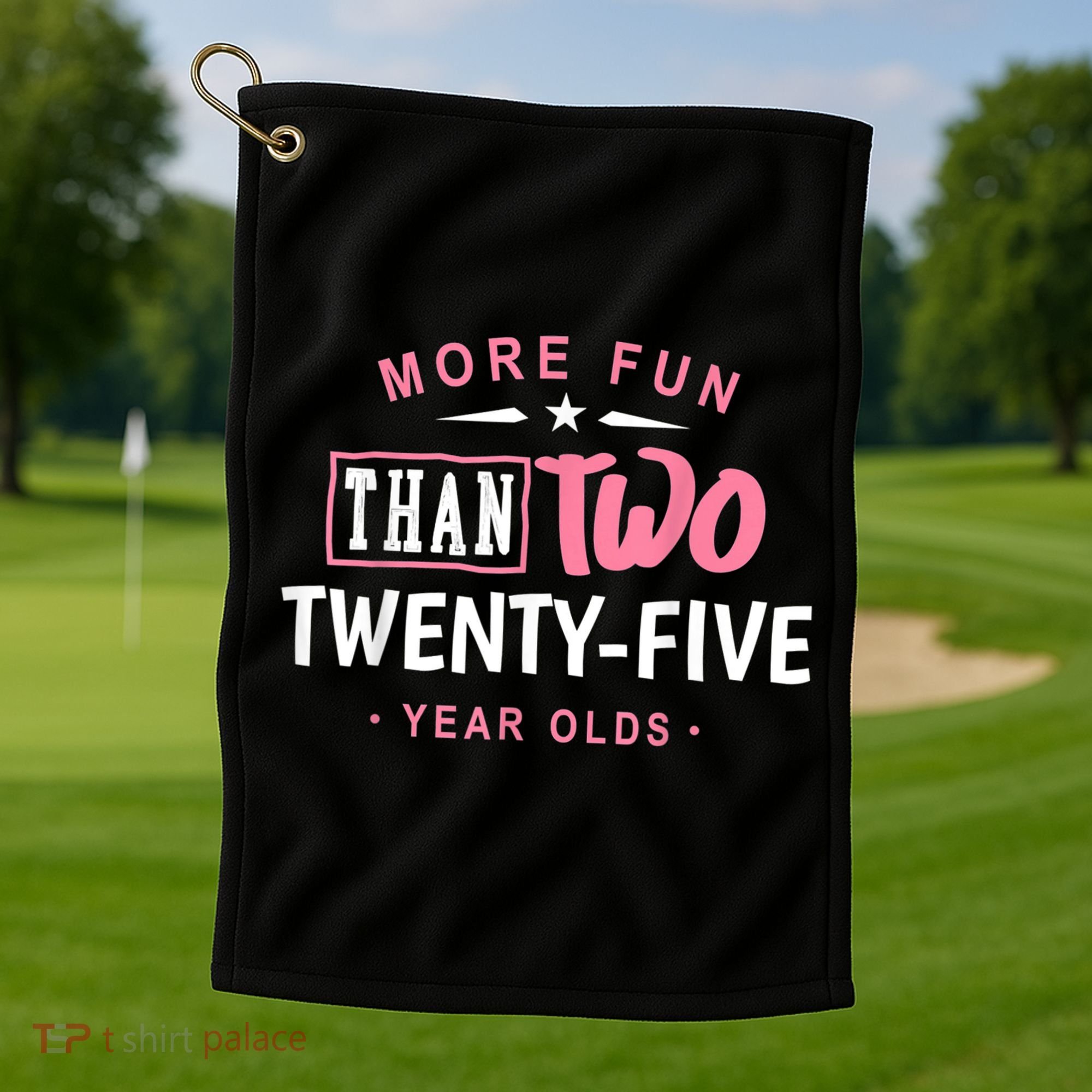 Funny More Fun Than Two 25 Year Old 50th Birthday Golf Towel