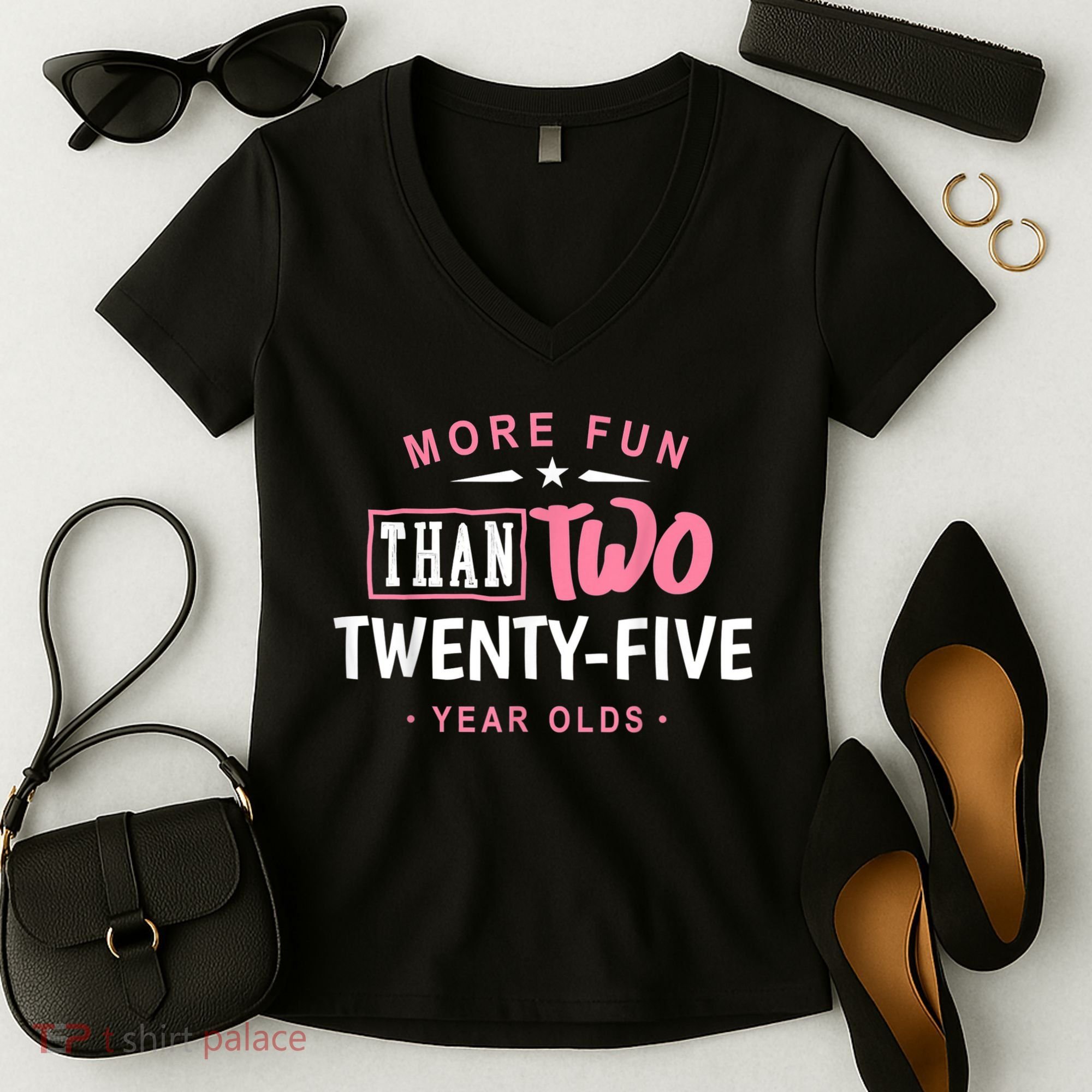 Funny More Fun Than Two 25 Year Old 50th Birthday Women's V-Neck T-Shirt