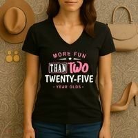 Funny More Fun Than Two 25 Year Old 50th Birthday Women's V-Neck T-Shirt thumb 3
