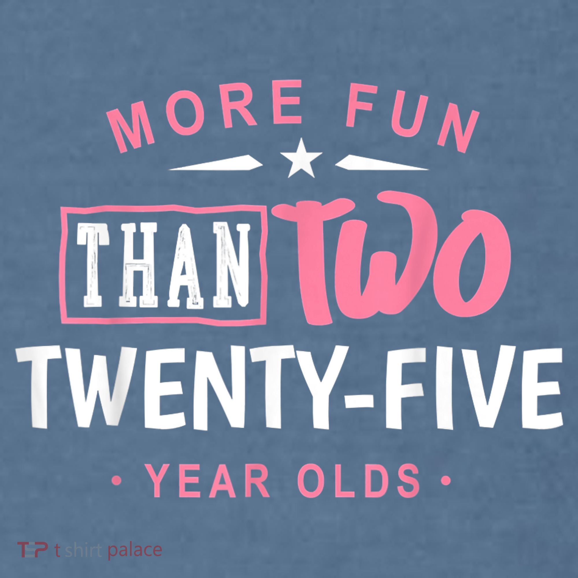 Funny More Fun Than Two 25 Year Old 50th Birthday Garment-Dyed Sweatshirt