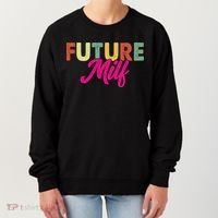 Future Milf Women's Sweatshirt thumb 0