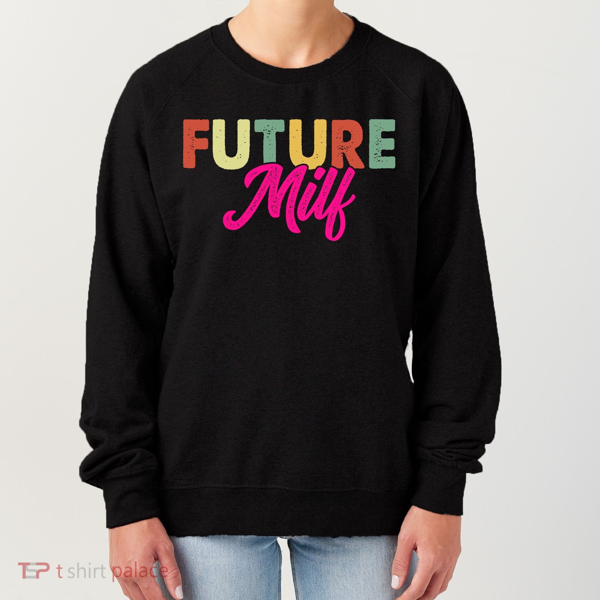 Future Milf Women's Sweatshirt