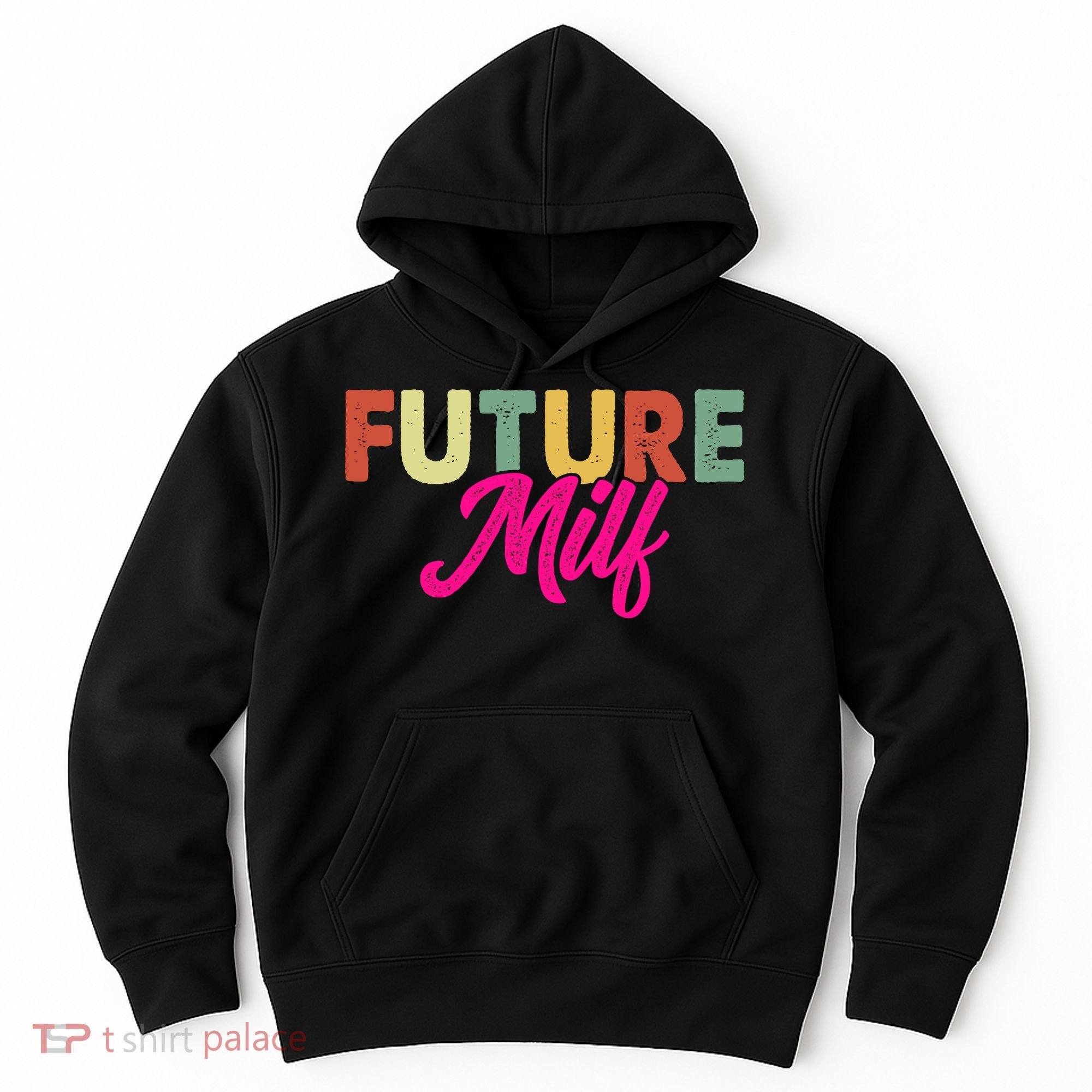 Future Milf Hoodie