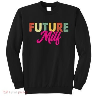 Future Milf Sweatshirt