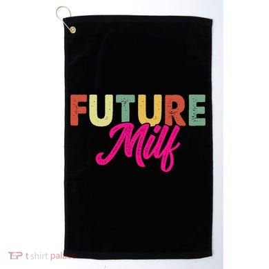 Future Milf Golf Towel