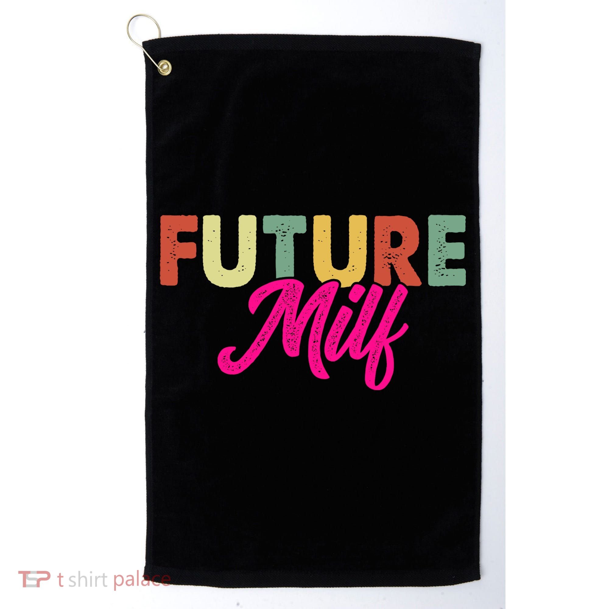 Future Milf Golf Towel