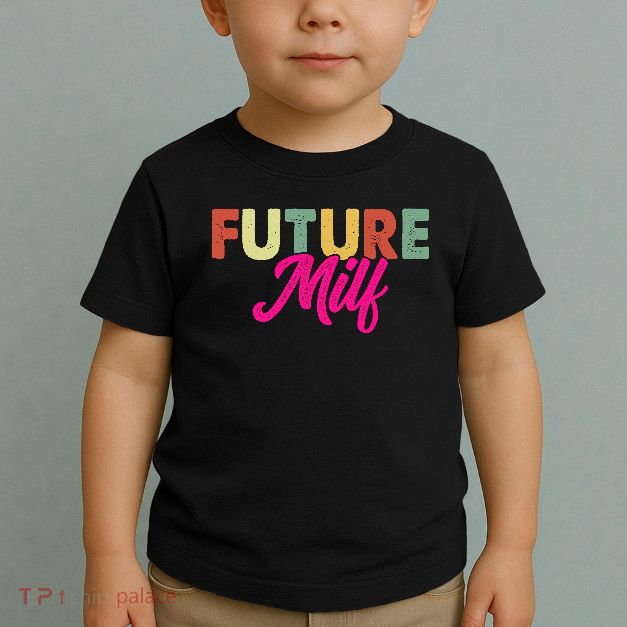 Future Milf Toddler T-Shirt