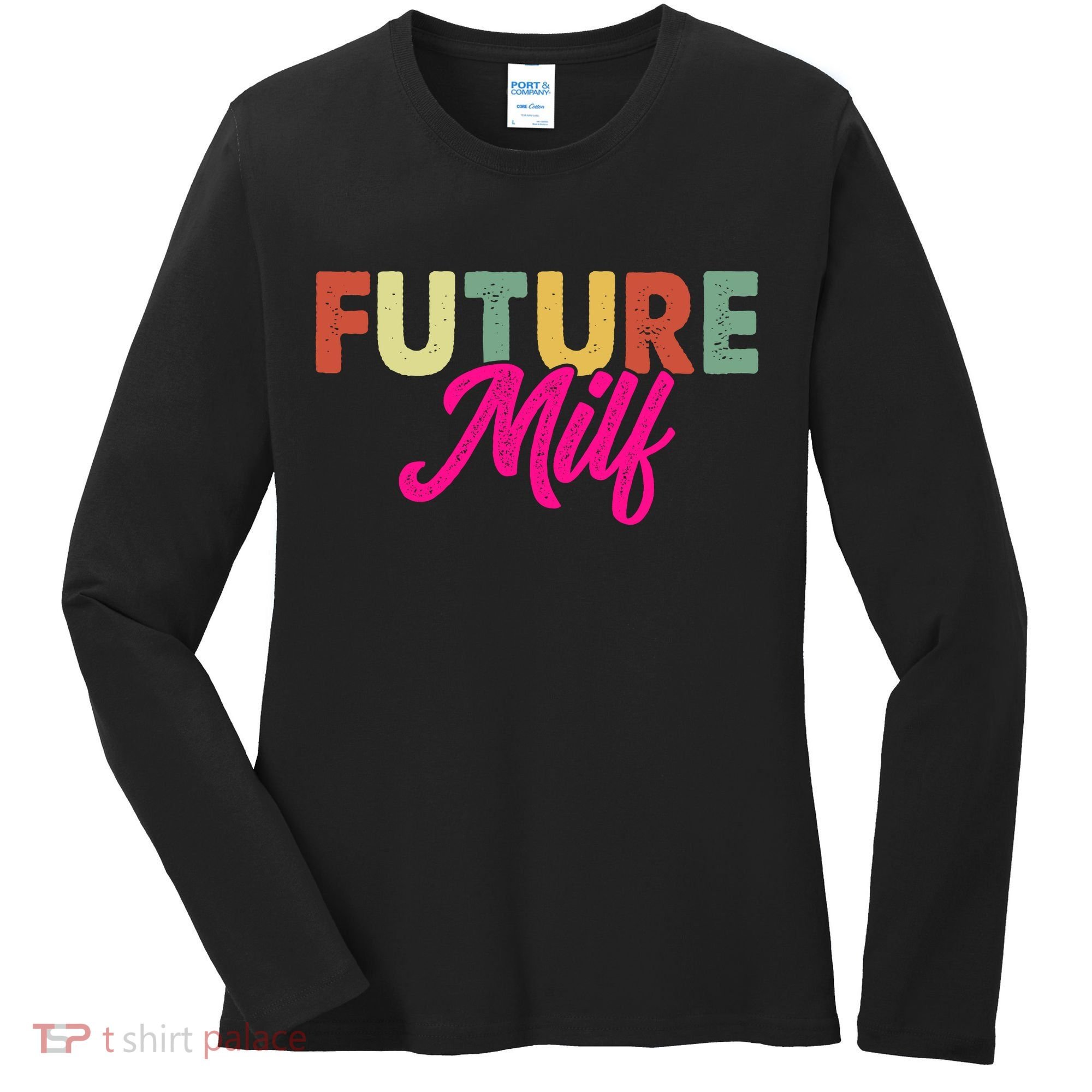 Future Milf Women's Long Sleeve Shirt