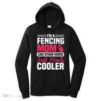 Fencing Mom Fence Foil Epee Sabre Sword Mother's Day Women's Hoodie thumb 0