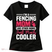 Fencing Mom Fence Foil Epee Sabre Sword Mother's Day Women's T-Shirt thumb 0