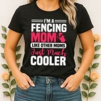 Fencing Mom Fence Foil Epee Sabre Sword Mother's Day Women's T-Shirt thumb 2