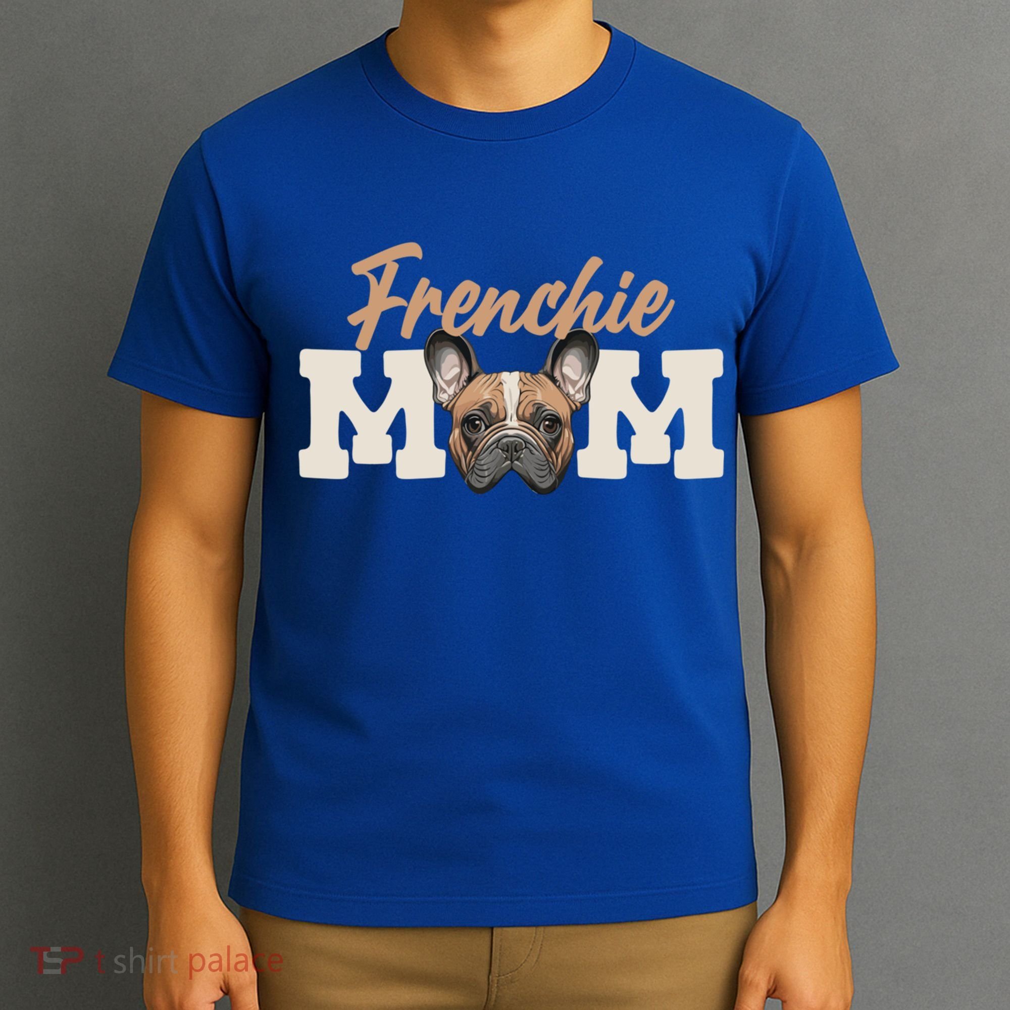 Frenchie Mom French Bulldog Owner Frenchie Lover Gift T-Shirt