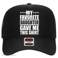 Funny My Favorite Daughter Gave Me This Hat thumb 0