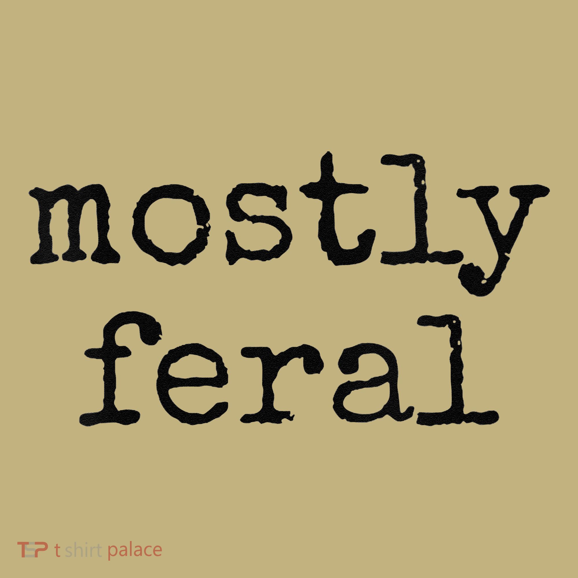 Funny Mostly Feral Party Animal Hoodie