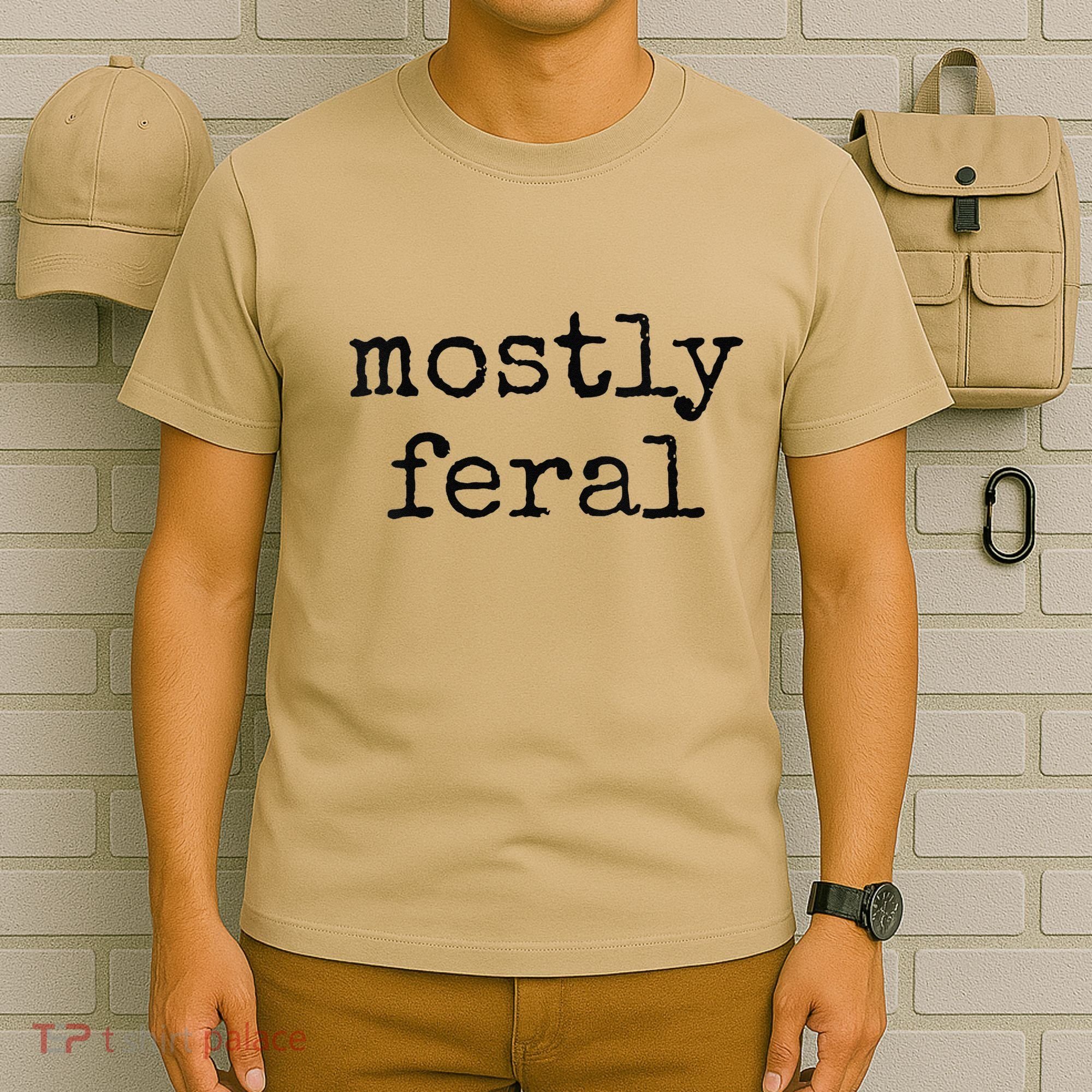 Funny Mostly Feral Party Animal T-Shirt