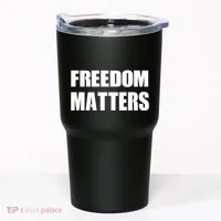Freedom Matters Tumbler thumb 0