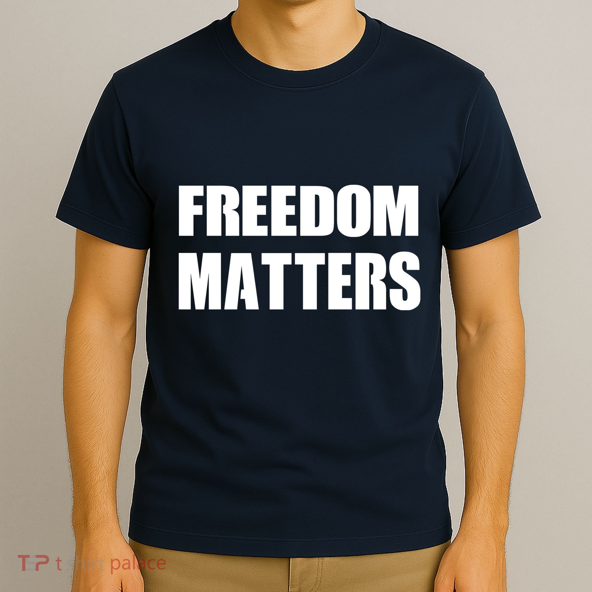Freedom Matters T-Shirt