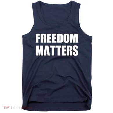 Freedom Matters Tank Top