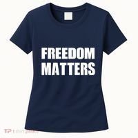 Freedom Matters Women's T-Shirt thumb 0
